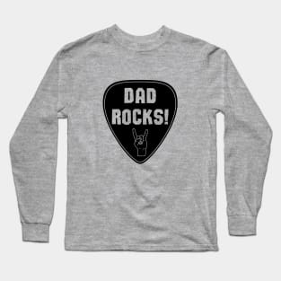 Dad Rocks! Long Sleeve T-Shirt